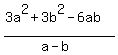 %283a%5E2%2B3b%5E2-6ab%29%2F%28a-b%29