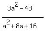 %283a%5E2-48%29%2F%28a%5E2%2B8a%2B16%29
