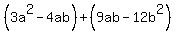 %283a%5E2-4ab%29%2B%289ab-12b%5E2%29