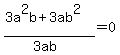 %283a%5E2b%2B3ab%5E2%29%2F%283ab%29=0