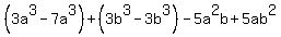 %283a%5E3-7a%5E3%29%2B%283b%5E3-3b%5E3%29-5a%5E2b%2B5ab%5E2