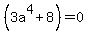 %283a%5E4+%2B+8%29+=+0