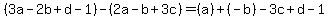 %283a-2b%2Bd-1%29-%282a-b%2B3c%29=%28a%29%2B%28-b%29-3c%2Bd-1