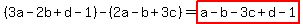 %283a-2b%2Bd-1%29-%282a-b%2B3c%29=highlight%28a-b-3c%2Bd-1%29