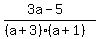 %283a-5%29%2F%28%28a%2B3%29%28a%2B1%29%29