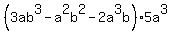 %283ab%5E3-a%5E2b%5E2-2a%5E3b%295a%5E3