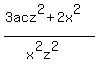 %283acz%5E2+%2B+2x%5E2%29%2F%28x%5E2z%5E2%29