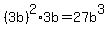 %283b%29%5E2%2A3b=27b%5E3