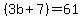 %283b%2B7%29=61