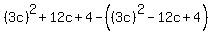 %283c%29%5E2%2B12c%2B4+-%28%283c%29%5E2-12c%2B4%29