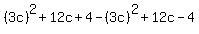%283c%29%5E2%2B12c%2B4+-%283c%29%5E2%2B12c-4