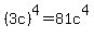 %283c%29%5E4+=+81c%5E4