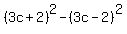 %283c%2B2%29%5E2+-%283c-2%29%5E2
