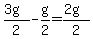 %283g%29%2F2+-+g%2F2+=+%282g%29%2F2