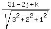 %283i+-+2j+%2B+k%29%2Fsqrt%283%5E2%2B2%5E2%2B1%5E2%29