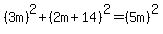 %283m%29%5E2%2B%282m%2B14%29%5E2=%285m%29%5E2