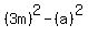 %283m%29%5E2-%28a%29%5E2