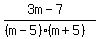 %283m+-+7%29%2F%28%28m-5%29%28m%2B5%29%29