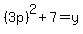 %283p%29%5E2%2B7=y