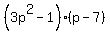 %283p%5E2-1%29%28p-7%29