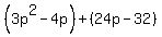 %283p%5E2-4p%29%2B%2824p-32%29