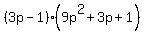 %283p-1%29%289p%5E2%2B3p%2B1%29