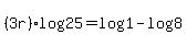 %283r%29log%2825%29=log%281%29-log%288%29