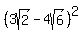 %283sqrt%282%29+-+4sqrt%286%29%29%5E2