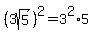 %283sqrt%285%29%29%5E2+=+3%5E2%2A5