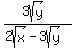 %283sqrt%28y%29%29%2F%282sqrt%28x%29-3sqrt%28y%29%29