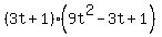 %283t%2B1%29%289t%5E2-3t%2B1%29
