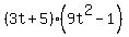 %283t%2B5%29%289t%5E2-1%29