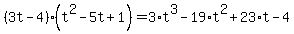 %283t-4%29%28t%5E2-5t%2B1%29=3%2At%5E3-19%2At%5E2%2B23%2At-4