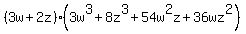 %283w%2B2z%29%283w%5E3+%2B+8z%5E3+%2B+54w%5E2z+%2B+36wz%5E2%29