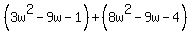 %283w%5E2-9w-1%29+%2B+%288w%5E2-9w-4%29