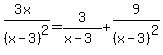 %283x%29%2F%28x-3%29%5E2+=+3%2F%28x-3%29+%2B+9%2F%28x-3%29%5E2