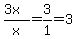%283x%29%2Fx+=+3%2F1+=+3