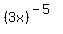 %283x%29%5E%28-5%29