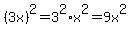 %283x%29%5E2=3%5E2%2Ax%5E2=9x%5E2