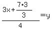 %283x%2B%287%2A3%29%2F3%29%2F4=+y+