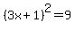 %283x%2B1%29%5E2=9