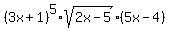 %283x%2B1%29%5E5%2Asqrt%282x-5%29%285x-4%29