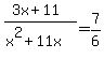 %283x%2B11%29%2F%28x%5E2%2B11x%29=7%2F6