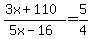 %283x%2B110%29%2F%285x-16%29=5%2F4