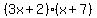 %283x%2B2%29%28x%2B7%29