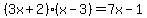 %283x%2B2%29%2A%28x-3%29=+7x-1