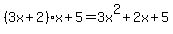 %283x%2B2%29x%2B5=3x%5E2%2B2x%2B5