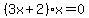 %283x%2B2%29x=0