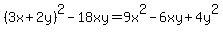 %283x%2B2y%29%5E2-18xy=9x%5E2-6xy%2B4y%5E2