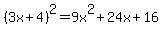%283x%2B4%29%5E2=9x%5E2%2B24x%2B16